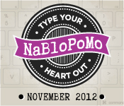 NaBloPoMo 
November 2012